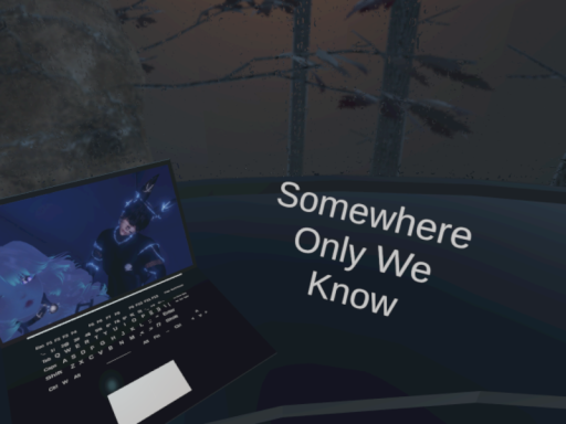 Somewhere Only We Know