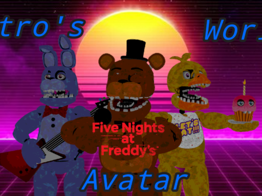 Retro's FNaF Avatar World OUTDATED
