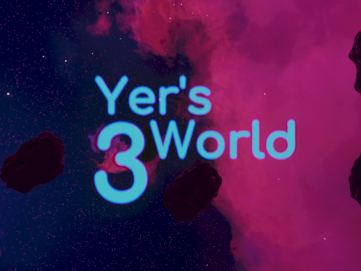 Yer's World 3