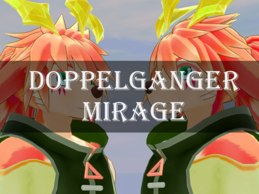 Doppelganger Mirage