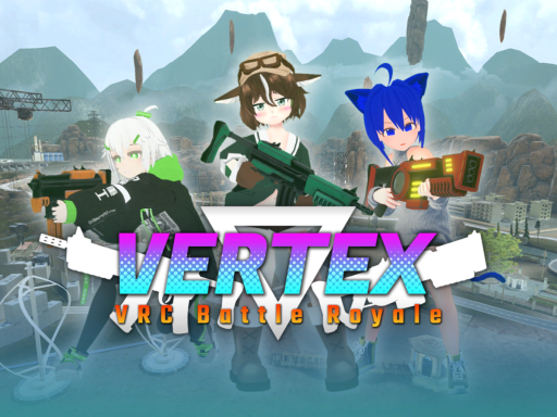 VERTEX˸ VRCBattleRoyale