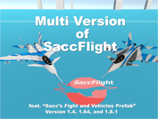 Multi Versions Of Saccflight （SF1․4‚ 1․64‚ 1․8․1）