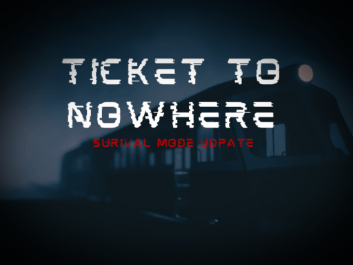 Ticket To Nowhere