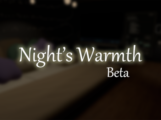 Night's Warmth［PC ＆ Quest］