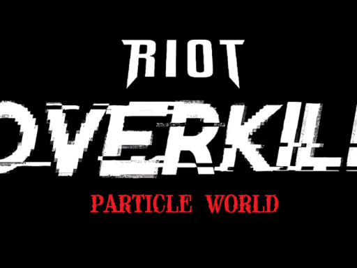 Overkill RIOT （Read Description）