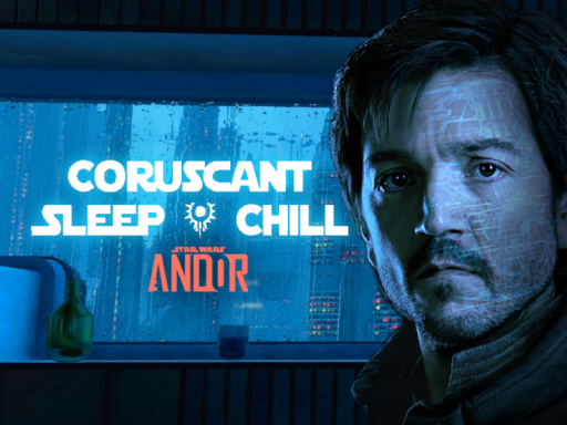 Coruscant - Sleep ＆ Chill