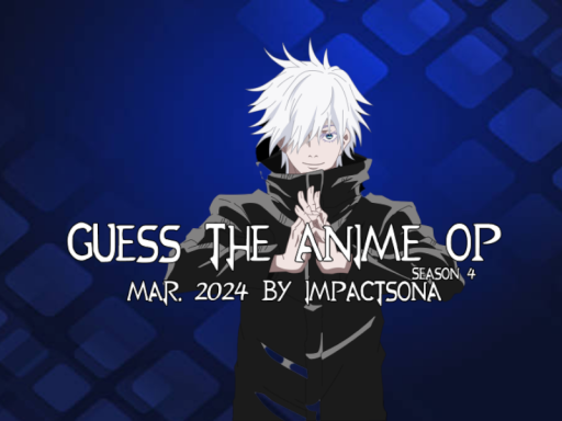 Guess the Anime OP ｜Mar․2024