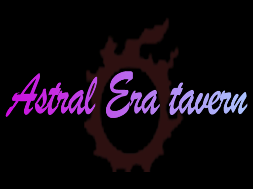 Astral Era taveru