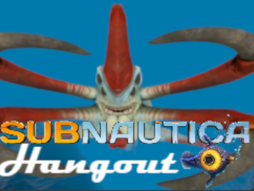 Subnatica Hangout