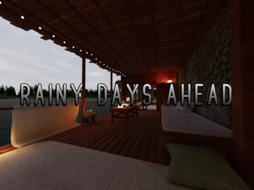 Rainy Days Ahead