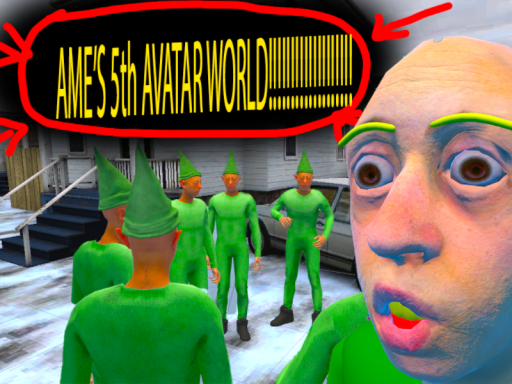 Ame's silly 5th avatar world