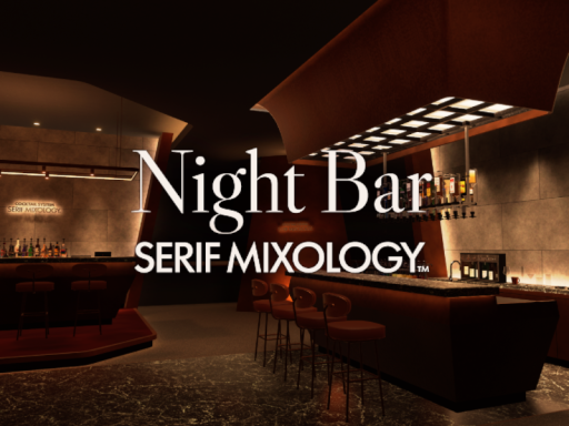 夜のカクテルラウンジ 『Serif Mixology』