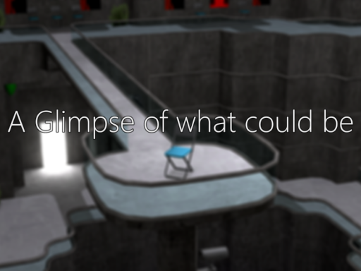 A Glimpse of what could be