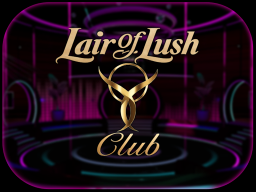Lair Of Lush - Club