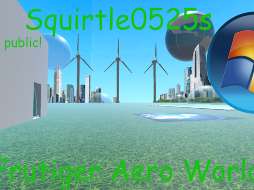 Squirtle0525s Frutiger Aero Worldǃ