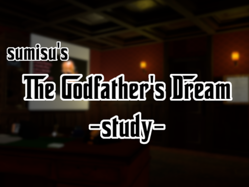 Godfather's Dream -study-