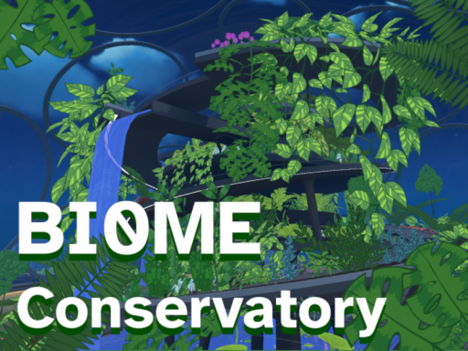 BI0ME Conservatory