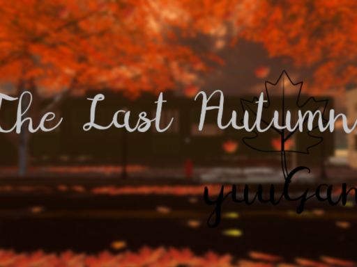 The Last Autumn1․1