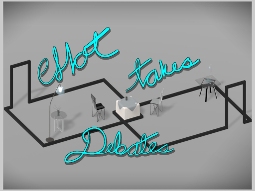 Hot Takes Debates