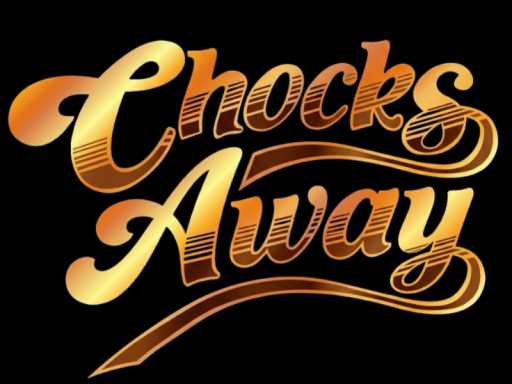 Chocks Away