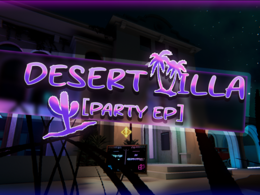 Desert Villa - ［Party EP］