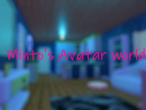 Minto Avatar⁄Hangout World