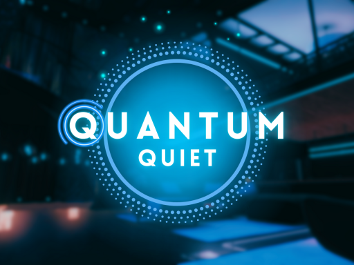Quantum Quiet